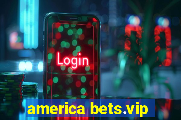 america bets.vip